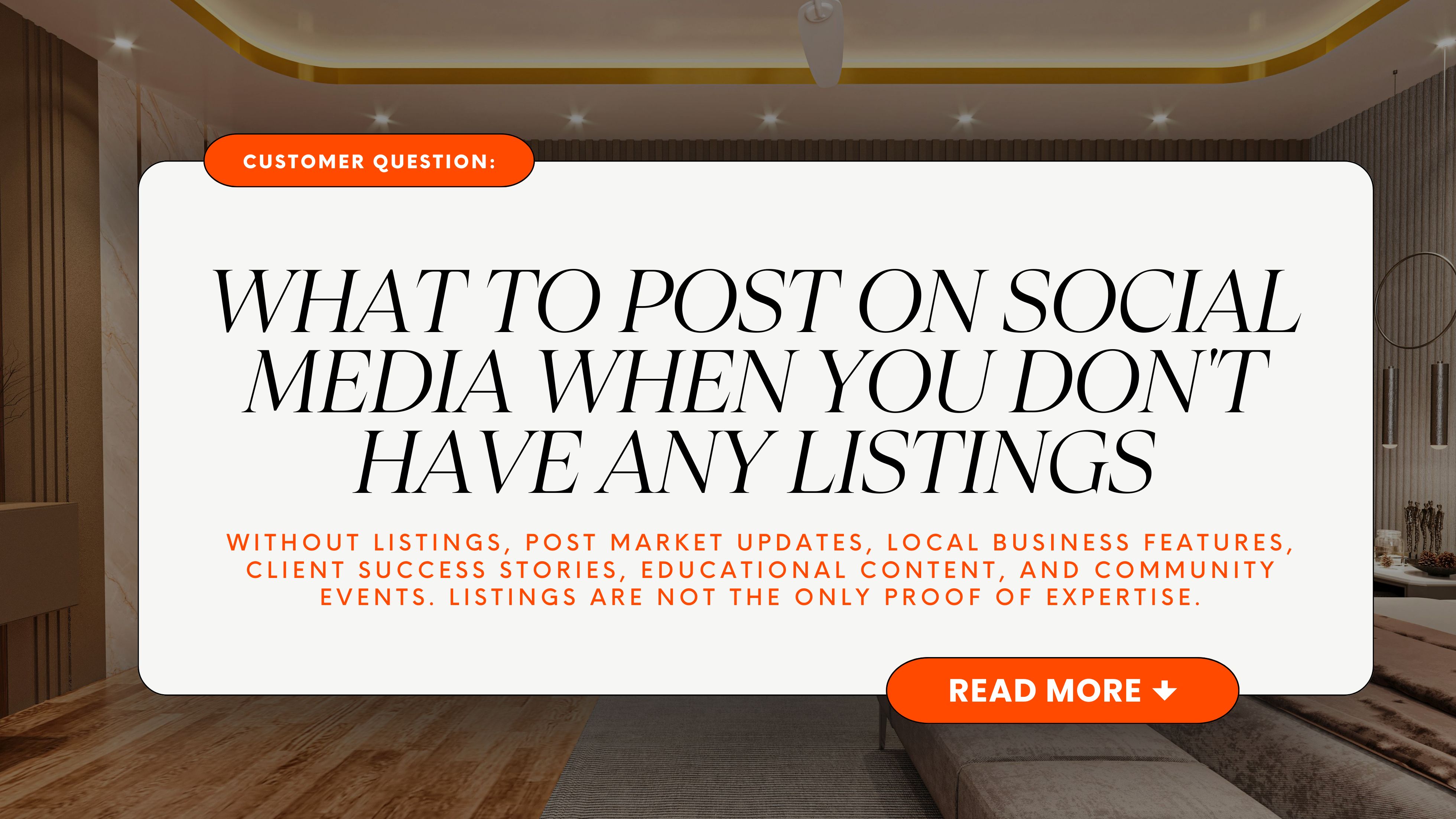 What to Post on Social Media When You Don't Have Any Listings