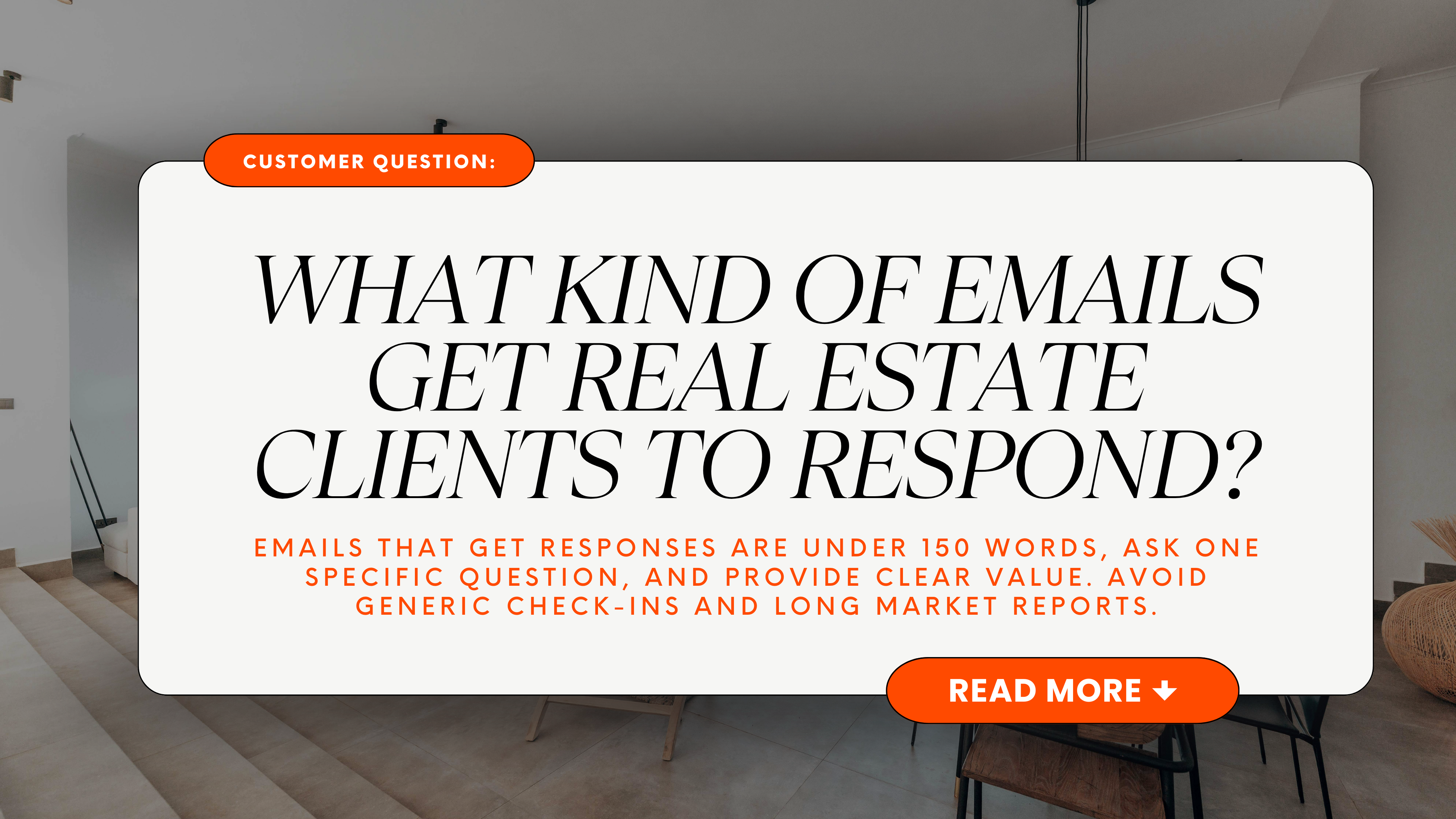 What kind of emails get real estate clients to respond?