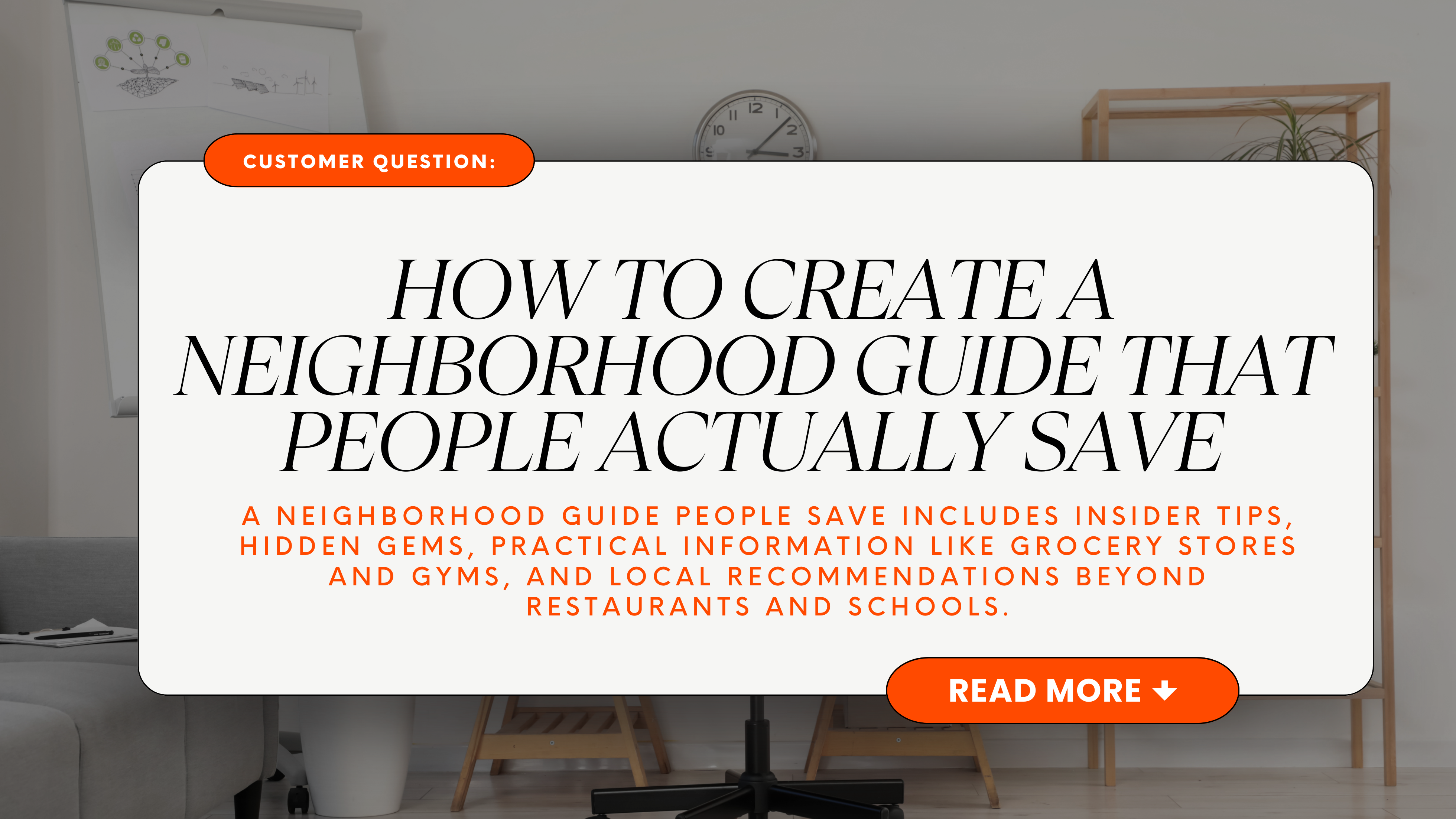 How to Create a Neighborhood Guide That People Actually Save