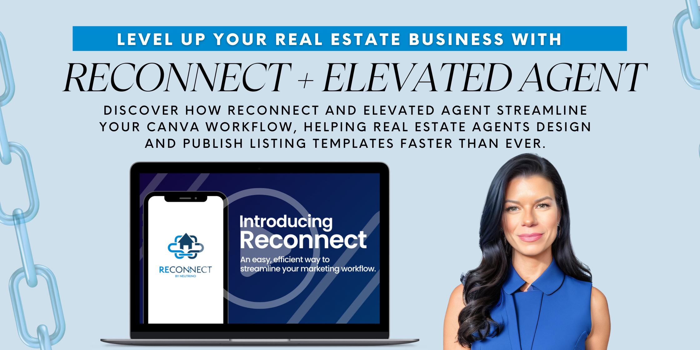 Level Up Your Real Estate Business with REConnect + Elevated Agent™  (Canva Templates)