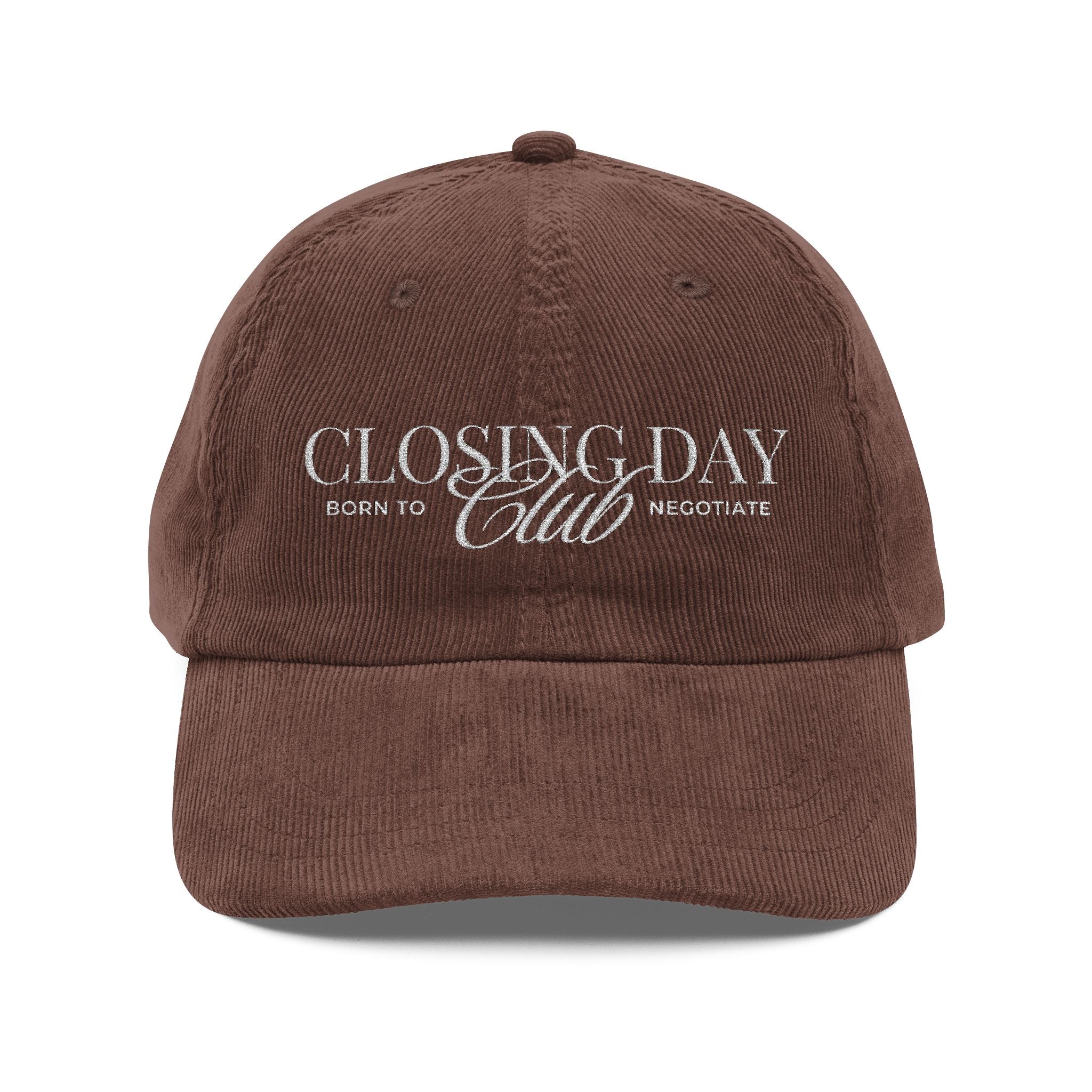 Closing Day Club Corduroy Cap — Vintage Embroidered Real Estate Closing Hat