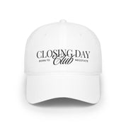 Closing Day Club Cap - Born to Negotiate